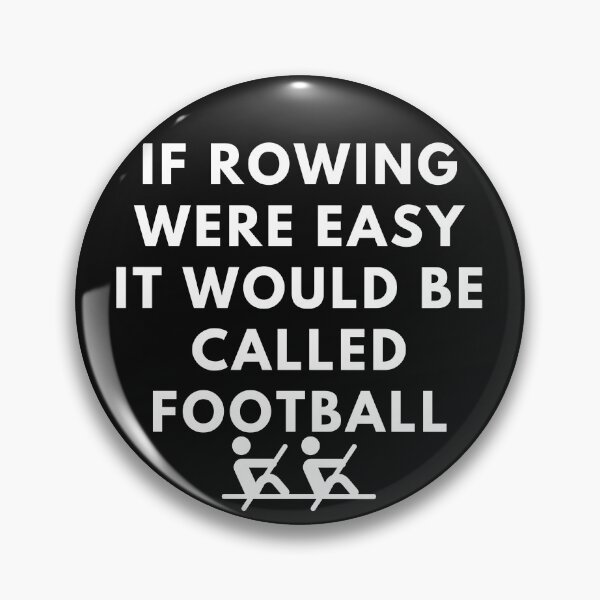 Item preview, If Rowing Were Easy It Would Be Called Football designed and sold by RachelWills.