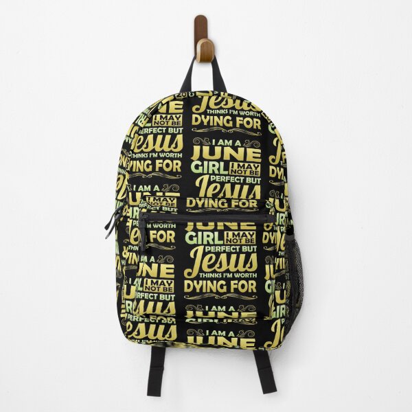 Item preview, I Am June Girl I May Not Be Perfect But Jesus Thinks I'm Worth Dying For designed and sold by Mrpotts73.