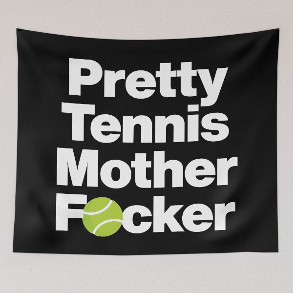 Item preview, I am Pretty Tennis Mother Focker designed and sold by elhefe.
