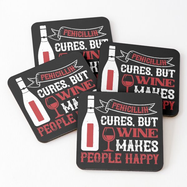 Item preview, Penicillin Cures, But Wine Makes People Happy designed and sold by GoodVibeDesign.