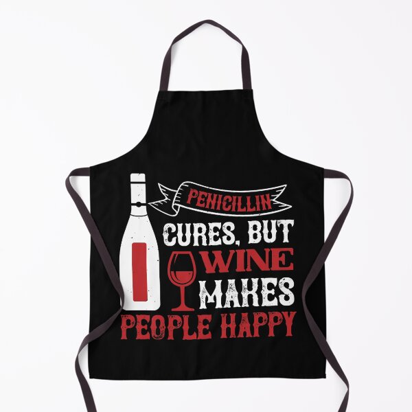 Item preview, Penicillin Cures, But Wine Makes People Happy designed and sold by GoodVibeDesign.