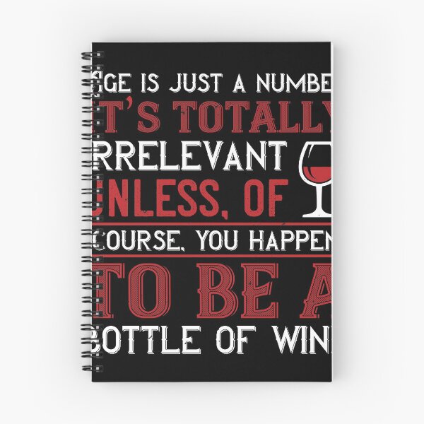 Item preview, Age Is Just A Number It's Totally Irrelevant Unless Of Course You Happen To Be A Bottle Of Wine designed and sold by GoodVibeDesign.