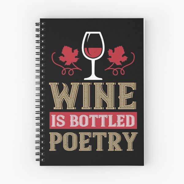 Item preview, Wine Is Bottled Poetry designed and sold by GoodVibeDesign.