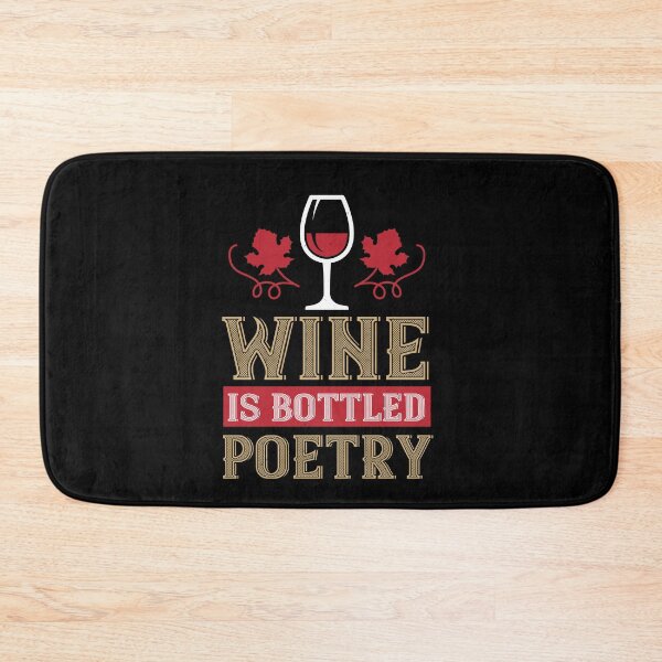 Item preview, Wine Is Bottled Poetry designed and sold by GoodVibeDesign.