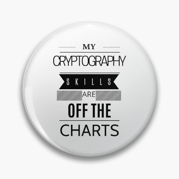 Item preview, My Cryptogtaphy Skills are Off The Charts! designed and sold by Torique.