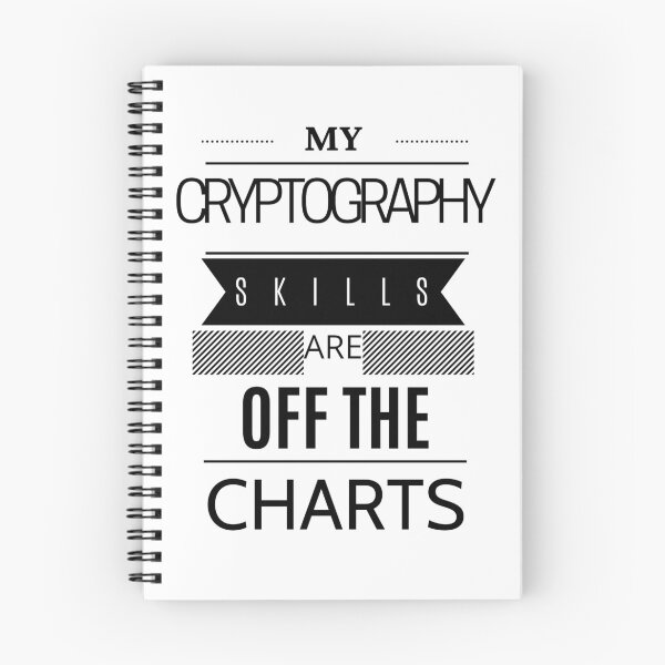 Item preview, My Cryptogtaphy Skills are Off The Charts! designed and sold by Torique.