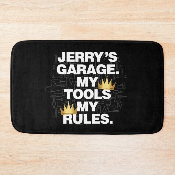 Item preview, Jerry Garage My Tools, My Rules designed and sold by HelloFromAja.