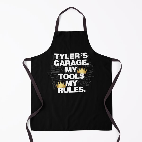 Item preview, Tyler Garage My Tools, My Rules designed and sold by HelloFromAja.