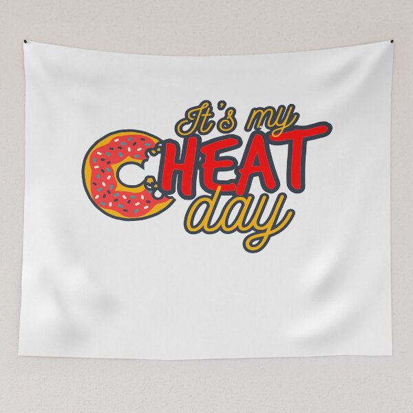 Item preview, IT'S MY CHEAT DAY designed and sold by MallsD.