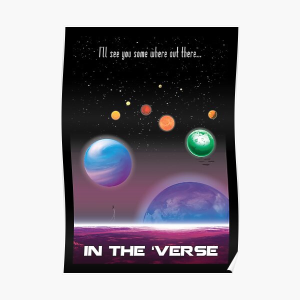See You in the 'Verse - SciFi Poster Poster