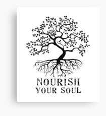 "Nourish Your Soul" Canvas Print