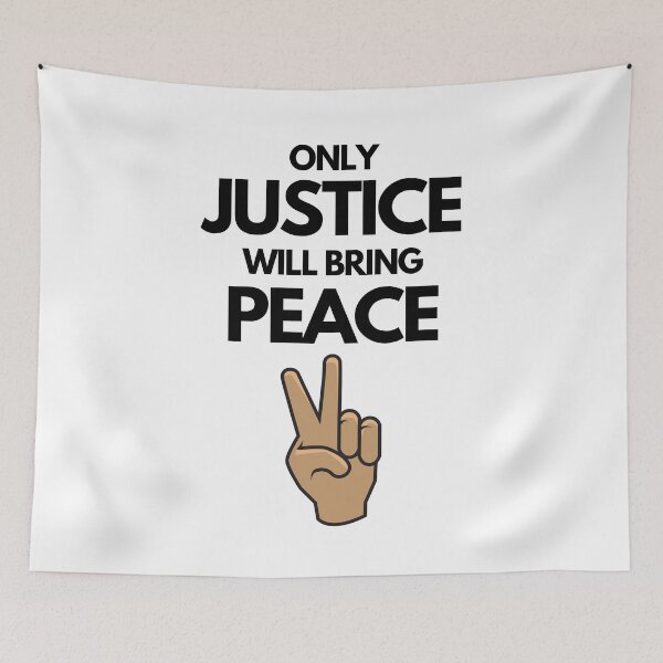 Item preview, Only Justice Will Bring Peace designed and sold by JustCreativity.