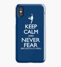 Keep Calm and Never Fear (Brooklyn is here!) iPhone Case