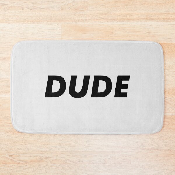 Item preview, Dude designed and sold by House Sparrow.