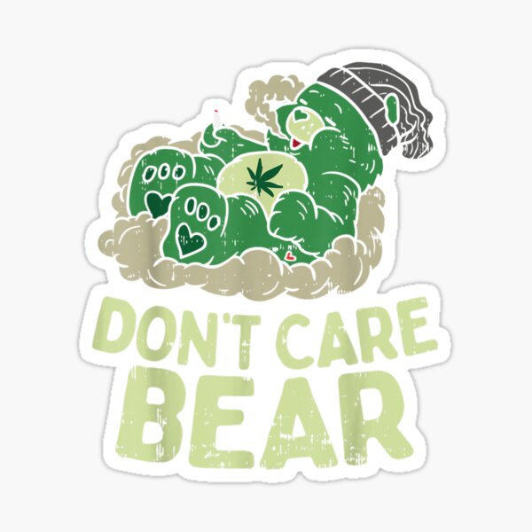 Dont Care Bear Stickers, Laptop Stoner Stickers 