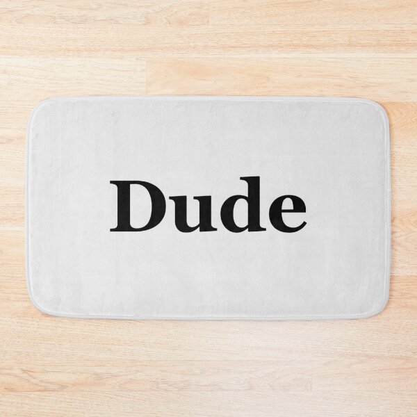 Item preview, Dude designed and sold by House Sparrow.