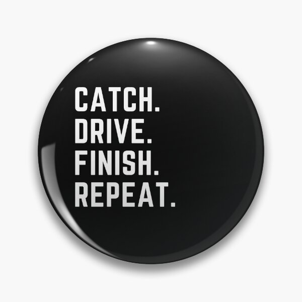 Item preview, Catch Drive Finish Repeat designed and sold by RachelWills.