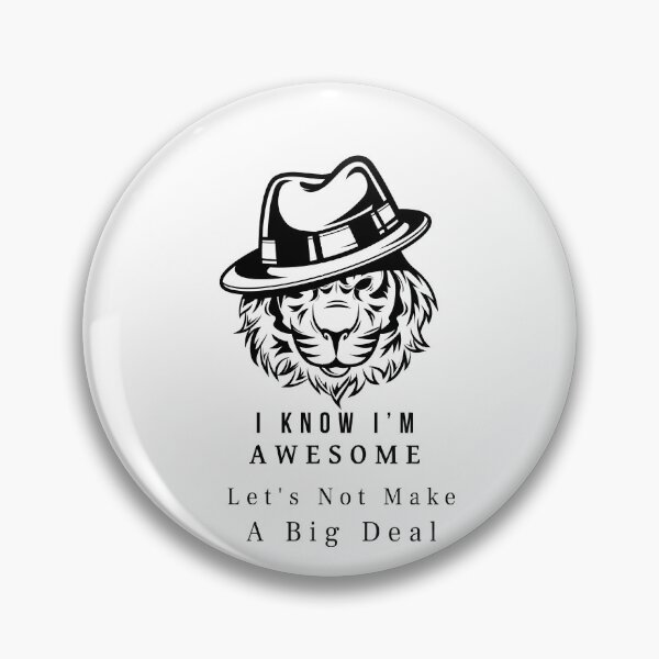 Item preview, I Know I'm Awesome Let's Not Make A Big Deal - Lion Drawing designed and sold by Smart Side.