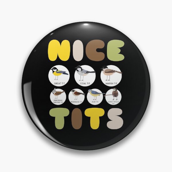 Item preview, Nice Tits Bird Birds Watching Tit Nature designed and sold by MooonTees.