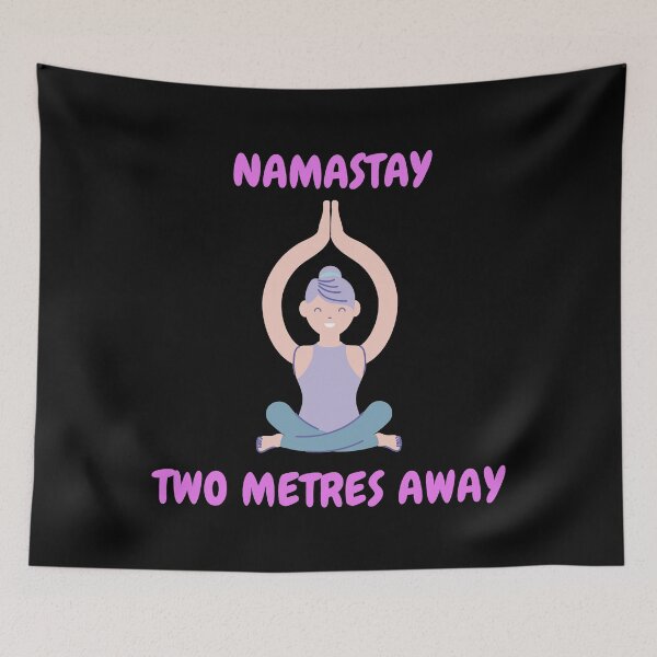 Item preview, Namastay Two Metres Away Yoga  designed and sold by eutonyclothing.