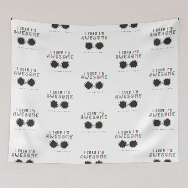 Item preview, I Know I'm Awesome Let's Not Make A Big Deal  designed and sold by Smart Side.