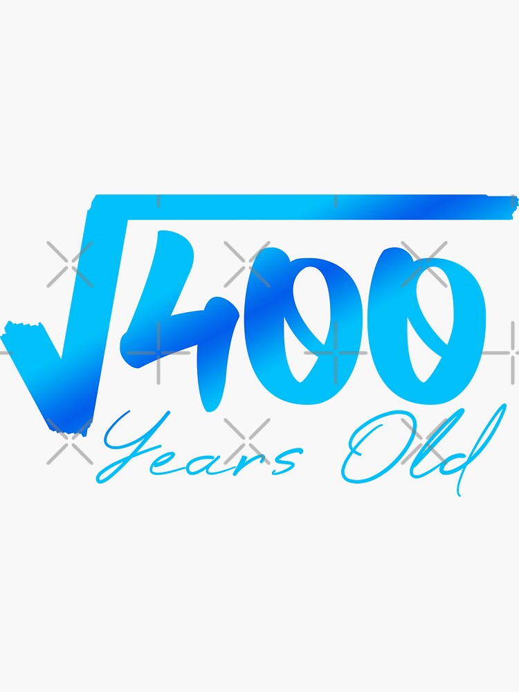 square-root-of-400-20th-birthday-20-year-old-gifts-sticker-for-sale