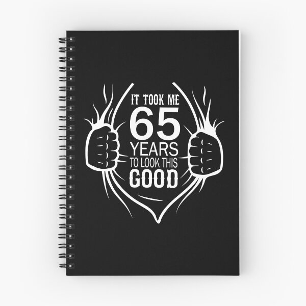 Item preview, It Took Me 65 Years To Look This Good Gift For 65th Birthday print designed and sold by Grabitees.