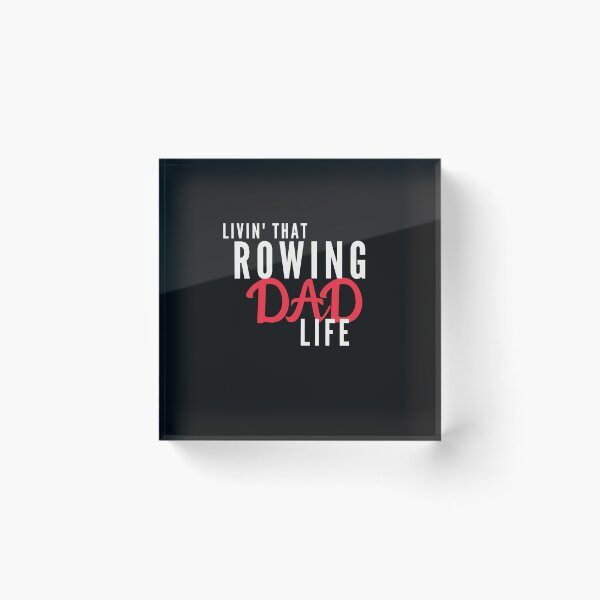 Item preview, Livin That Rowing Dad Life designed and sold by RachelWills.