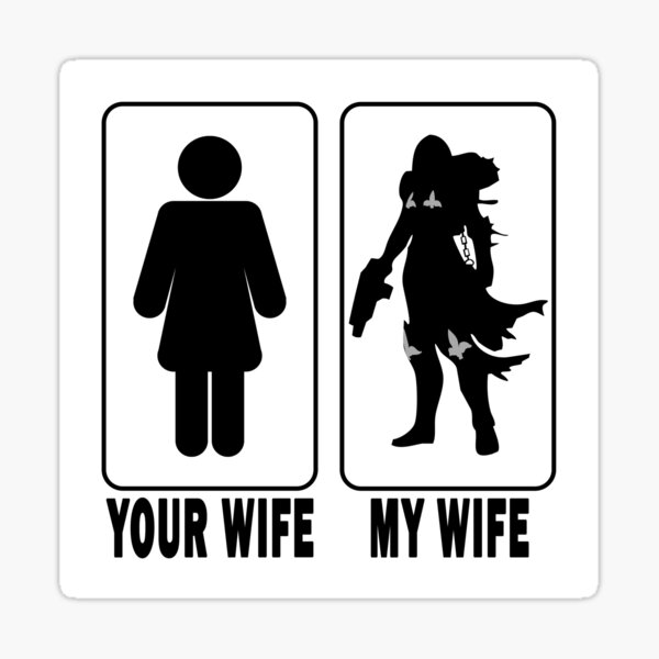 your-wife-my-wife-sister-of-battle-sticker-for-sale-by