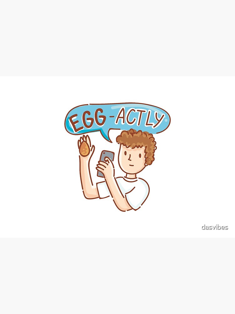 EggBoy's Egg-Actly ! by dasvibes