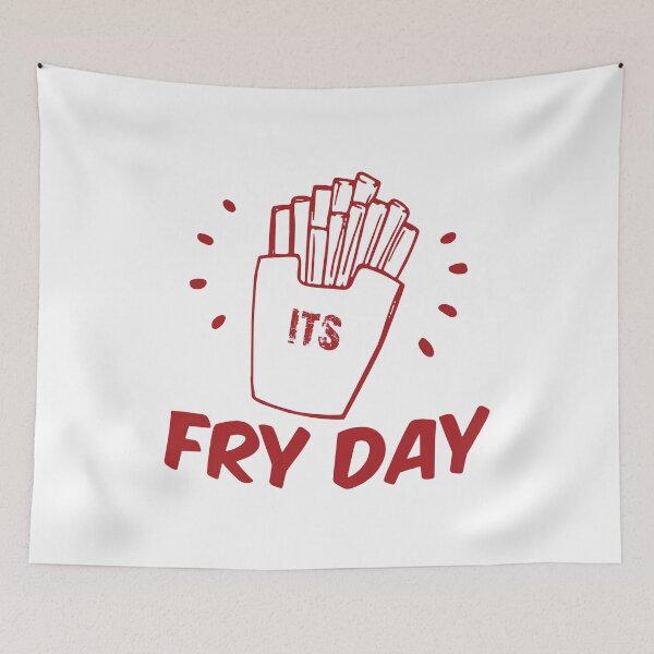 Item preview, ITS FRY DAY designed and sold by danyc88.