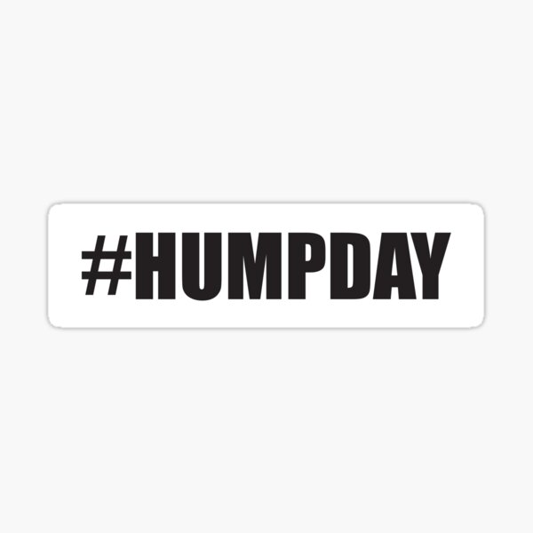 #Humpday - Celebrate your middle of the week Sticker
