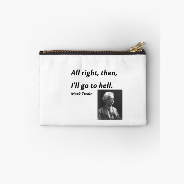 Item preview, Go To Hell - Mark Twain designed and sold by CrankyOldDude.