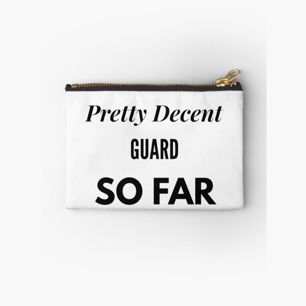Item preview, Pretty Decent Guard So Far designed and sold by DanielPOD.