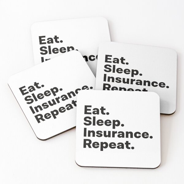 Item preview, Eat Sleep Insurance Repeat designed and sold by teesaurus.