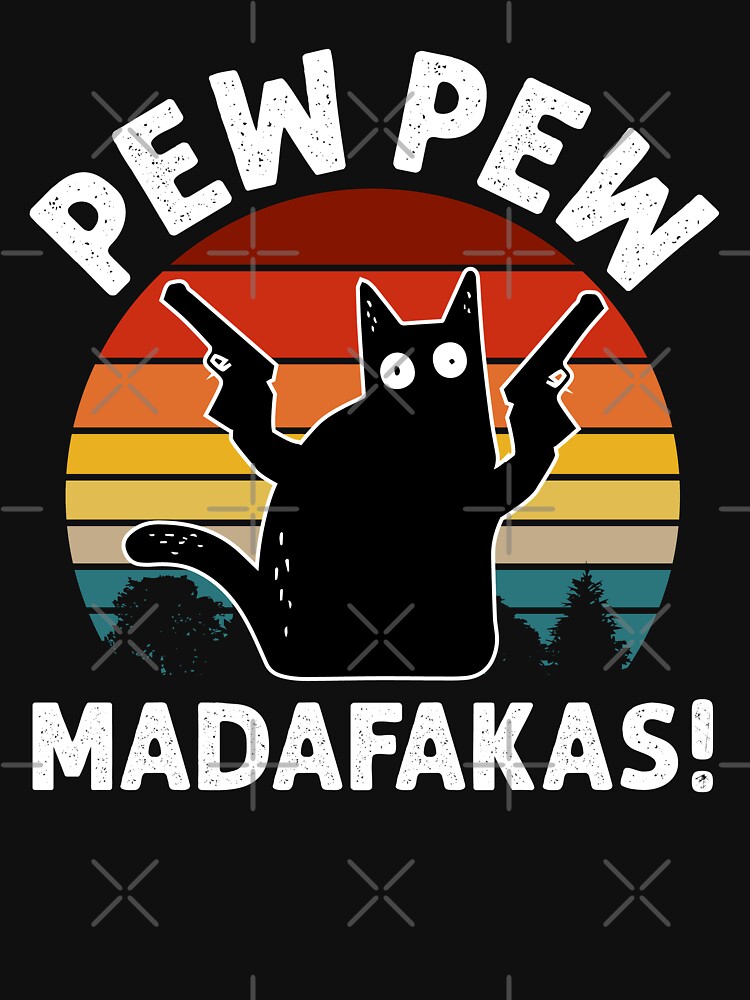 Vintage Retro Black Cat Pew Pew Madafakas! funny cat pew pew madafakas! by HBgraphic