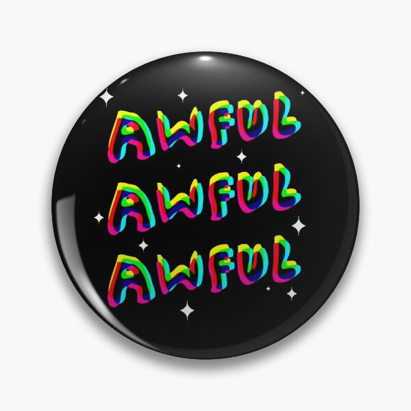 Item preview, AWFUL AWFUL AWFUL designed and sold by lowbudgetcomics.