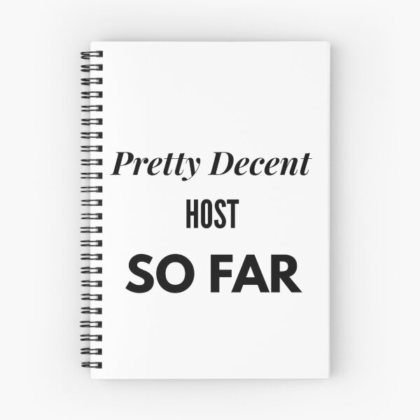Item preview, Pretty Decent Host So Far designed and sold by DanielPOD.