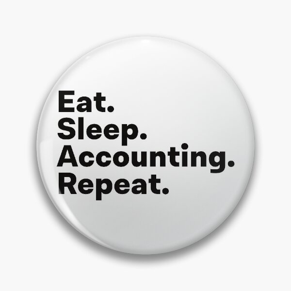 Artikelvorschau, Eat Sleep Accounting Wiederholen entworfen und verkauft von teesaurus.