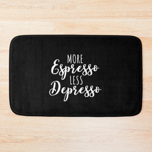 Item preview, More Espresso Less Depresso designed and sold by CrystalCrush.