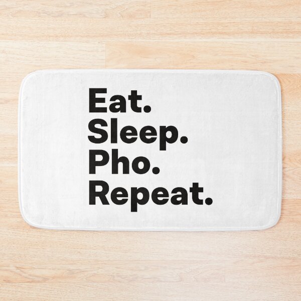 Item preview, Eat Sleep Pho Repeat designed and sold by teesaurus.