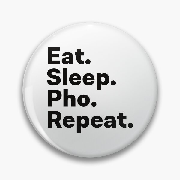 Item preview, Eat Sleep Pho Repeat designed and sold by teesaurus.