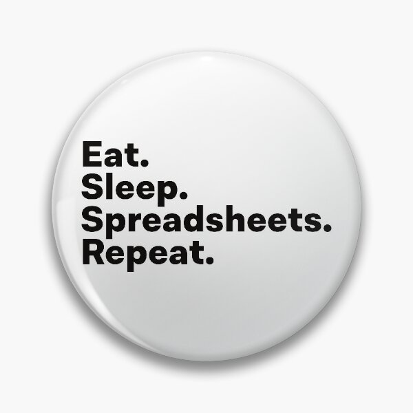 Item preview, Eat Sleep Spreadsheets Repeat designed and sold by teesaurus.
