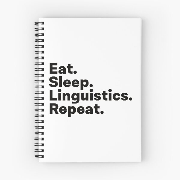 Item preview, Eat Sleep Linguistics Repeat designed and sold by teesaurus.