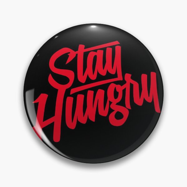Item preview, Stay Hungry - Red designed and sold by Tee4Daily.