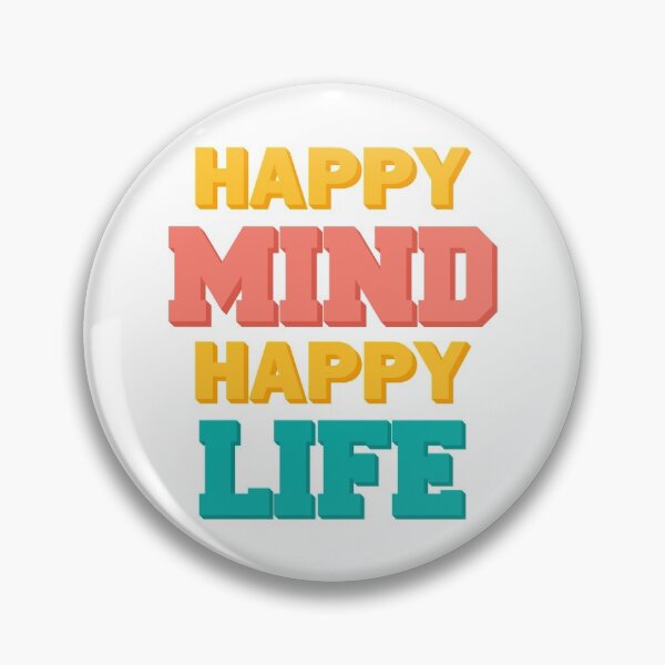 Item preview, Happy Mind Happy Life designed and sold by nmdesigns1.