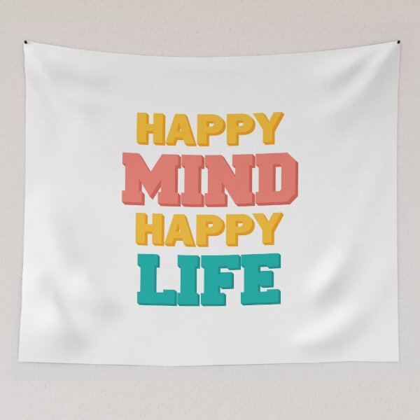 Item preview, Happy Mind Happy Life designed and sold by nmdesigns1.