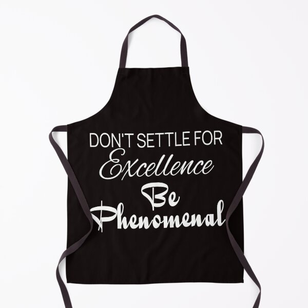 Item preview, DON'T SETTLE FOR EXCELLENCE BE PHENOMENAL | Motivational designed and sold by Encrypted Colors .