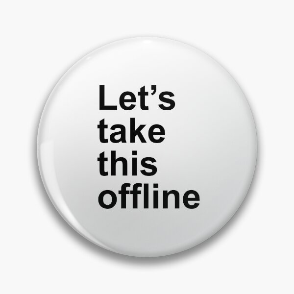 Item preview, Let's take this offline designed and sold by Rogervdb.