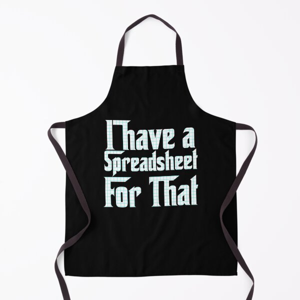 Item preview, I Have a Spreadsheet For That Novelty Gift  designed and sold by Akmloza.